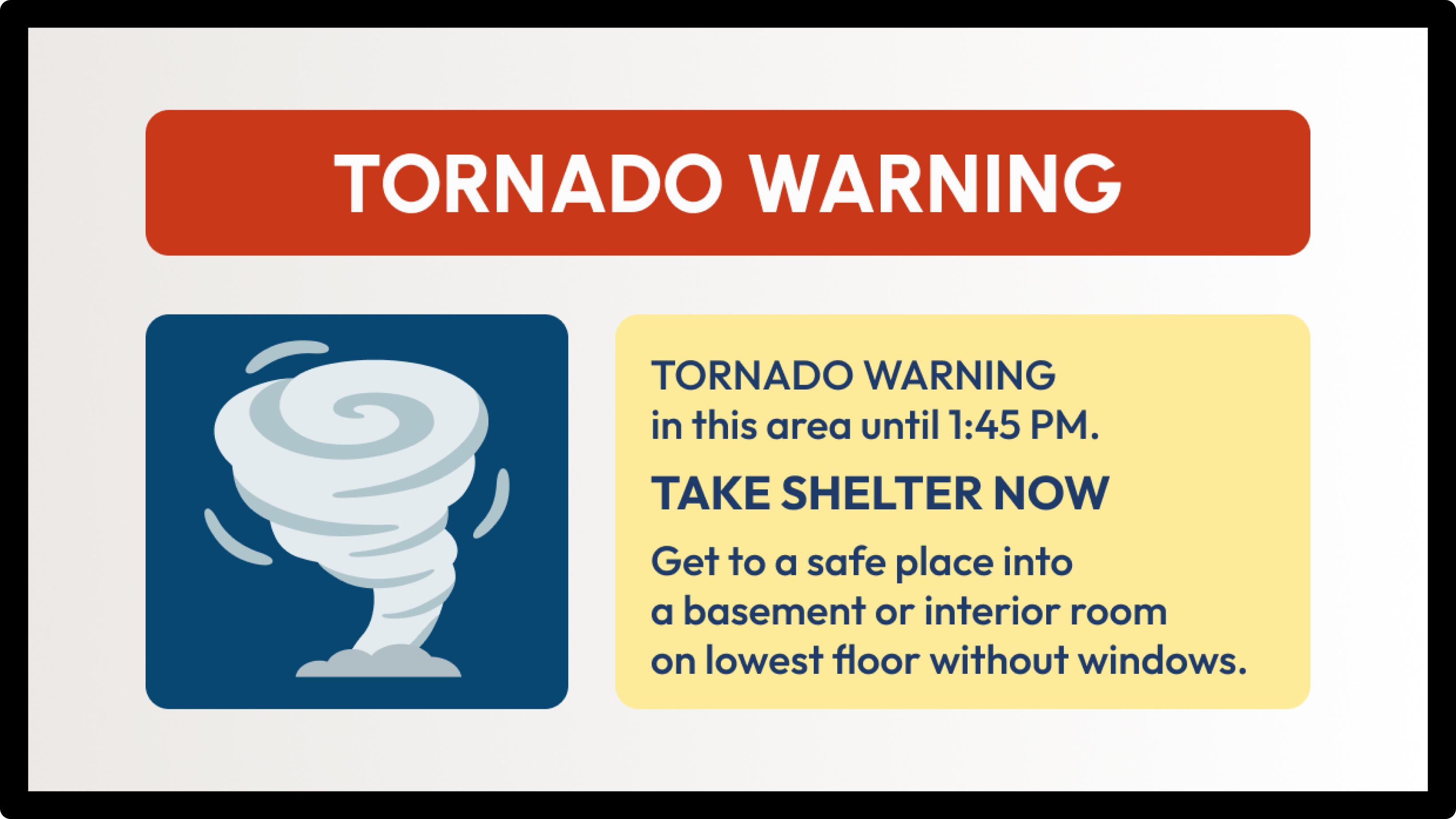 Screen example: Tornado warning